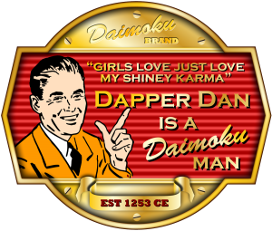 Dapper Dan - Daimoku Man Dapper Dan - Daimoku Man